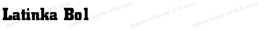 Latinka Bold Bold字体转换